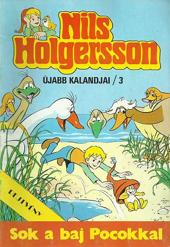 Nils Holgersson újabb kalandjai 3. - Sok a baj Pocokkal -