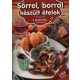 Sörrel, borral készült ételek - Nagy Emese