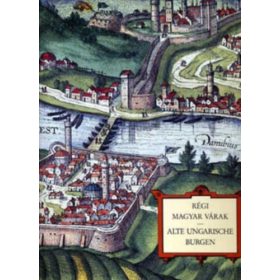   Régi magyar várak - Alte ungarische Burgen - Soltész Erzsébet