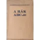 A rák ABC-je - Manninger Vilmos
