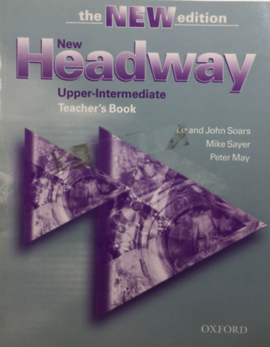 New Headway Upper-Intermediate Teacher's Book - the New Edition - Liz and John Soars, Mike Sayer, Peter May