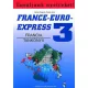 France-Euro-Express 3. (Francia tankönyv) - Szabó Anita; Michael Soignet