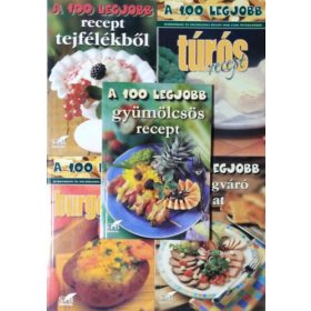   A 100 legjobb... - gyümölcsös recept, - recept tejfélékből, - túrós recept, - burgonyás recept, - vendégváró falat (5 kötet) - Mózes István Miklós, Bogos Attila, Gerda Lurz