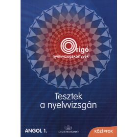   Tesztek a nyelvvizsgán - Angol 1. Középfok - Dr. Fonyódi Jenő; Dr. Sarbu Aladárné