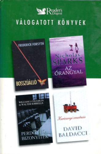 Bosszúálló - Az őrangyal - Perdöntő bizonyíték - Karácsonyi vonatozás - Forsyth; Sparks; Baldacci; Coughlin