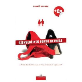 Faragó Melinda: Szenvedélyek forró ketrece