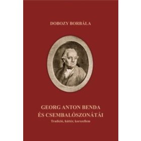 Dobozy Borbála: Georg Anton Benda és csembalószonátái