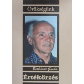 Borbándi Gyula: Értékőrzés