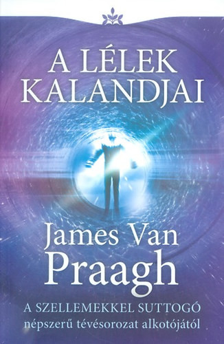 A lélek kalandjai - James Van Praagh