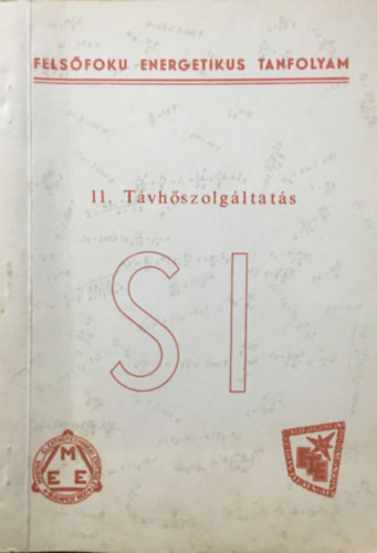 Felsőfokú energetikus tanfolyam 11. Távhőszolgáltatás - Dr. Vadász Elemér