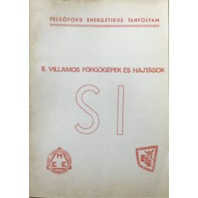   8. Villamos forgógépek és hajtások - Felsőfokú energetikus tanfolyam -