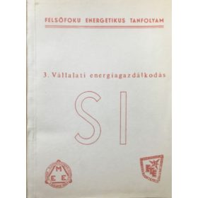   Vállalati energiagazdálkodás - Láng Miticzky Tamás, Győri Attila, Laklia Tibor, Varga Endre, Árvay László, Hargittay Attila, Kormos Kálmán