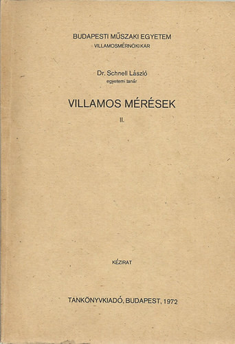Villamos mérések II. - Dr. Schnell László