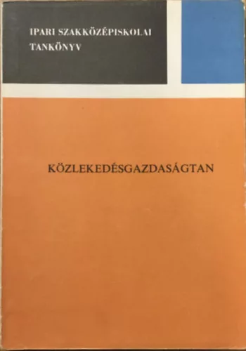 Közlekedésgazdaságtan I. - Dr. Cseh Lajos-Dr. Veroszta Imre