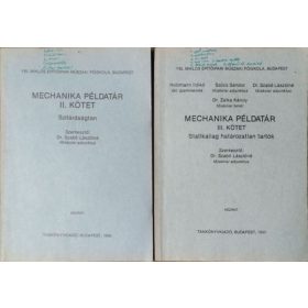   Mechanika példatár, II. kötet - Szilárdságtan + III. kötet: Statikailag határozatlan tartók (2 kötet) - Dr. Szabó Lászlóné (szerk.)