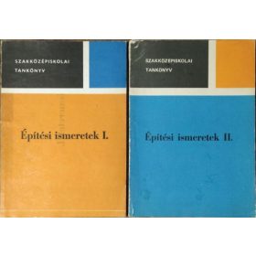   Építési ismeretek I-II. (Szakközépiskolai tankönyv) - Erdélyi Tibor - Mikulka Miklós