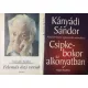 Csipkebokor az alkonyatban + Felemás őszi versek (2 kötet) - Kányádi Sándor