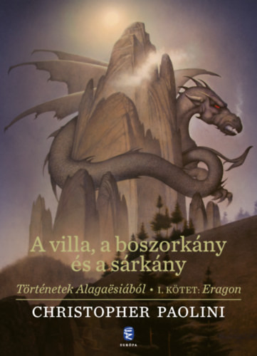 A villa, a boszorkány és a sárkány - Christopher Paolini