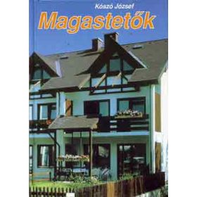 Magastetők - Kószó József