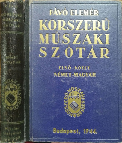 Korszerű műszaki szótár I. (német-magyar) - Pávó Elemér