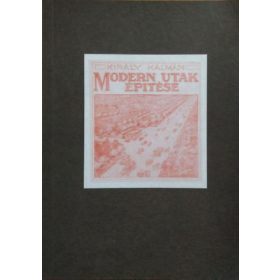 Modern utak építése (reprint) - Király Kálmán