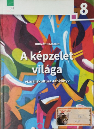 A képzelet világa 8. o. - Dr. Horváth Katalin