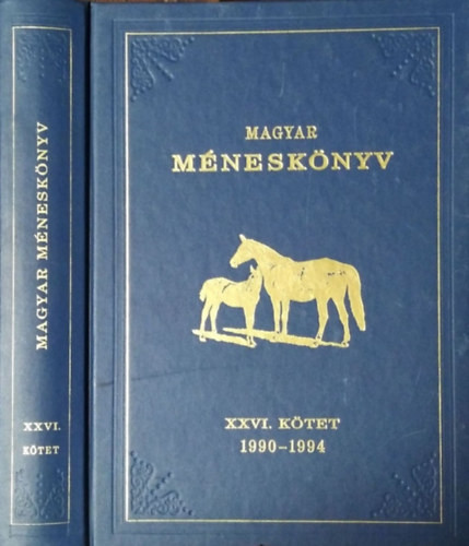 Magyar méneskönyv XXVI. kötet 1990-1994 - Zalai Krisztina, Kemény Endre