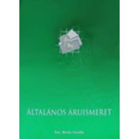 Általános áruismeret - Dr. Buzás Gizella