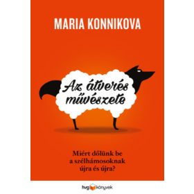 Az átverés művészete - Maria Konnikova