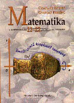 Matematika 11-12. - Emelt szintű kiegészítő tananyag - Czapáry Endre; Gyapjas Ferenc