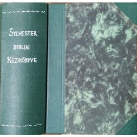   Sylvester bibliai kézikönyve, I-VI. kötet (teljes sorozat egybekötve) - Czeglédy Sándor - Csizmadia Lajos