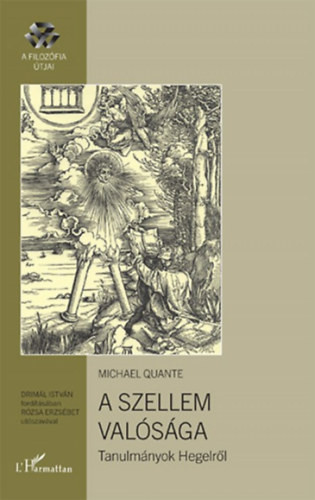 A szellem valósága - Michael Quante