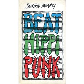 BEAT-HIPPI-PUNK - Sükösd Mihály