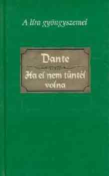 Ha el nem tűntél volna - Dante Alighieri