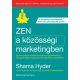 Shama Hyder: Zen a közösségi marketingben