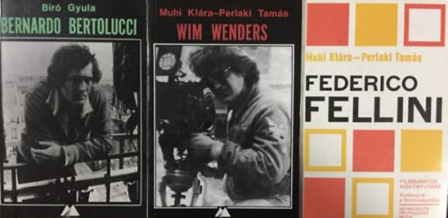 Filmbarátok Kiskönyvtára könyvcsomag - 3 kötet (Bertolucci, Fellini, Wenders) - Muhi Klára-Perlaki Tamás, Bíró Gyula