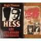 Hess - két gyilkosság története + Hess rejtélyes élete és halála (2 kötet) - Pintér István (szerk.), Hugh Thomas