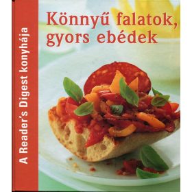   Könnyű falatok, gyors ebédek - A Reader's Digest konyhája - Avar Katalin - Takácsi-Nagy Klára