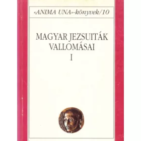 Magyar jezsuiták vallomásai I. - Szabó Ferenc