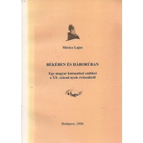 Békében és háborúban - Móricz Lajos