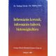 Információs korszak, információs háború, biztonságkultúra - Makkay Imre; Várhegyi István