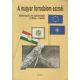 A magyar forradalom eszméi (eltiprásuk és gyűzelmük 1956-1999) - Dr. Király Béla (főszerk.)