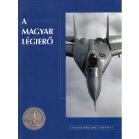 A magyar légierő - Tőrös István (szerk.)