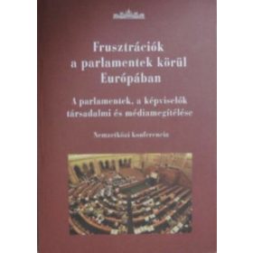   frusztrációk a parlamentek körül - Dr.Géczi József Alajos .Dr.Karsai József