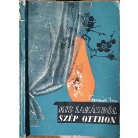 Kis lakásból szép otthon - Gyarmati Irén