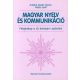 Magyar nyelv és kommunikáció. Feladatlap 10. évfolyam - Antalné Szabó Ágnes; Dr. Raátz Judit