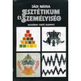   Esztétikum és személyiség -Vizsgálatok a művészetpszichológia köréből - Sági Mária