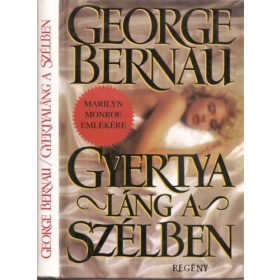   Gyertyaláng a szélben (Marilyn Monroe emlékére) - George Bernau