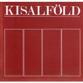   Kisalföld - Győr-Sopron megyei képeskönyv - Meződy Ö. István; Z. Szabó László; Lakatos Gy. László