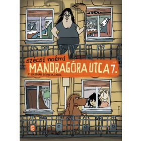 Mandragóra utca 7. - Szécsi Noémi